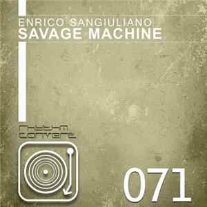 Enrico Sangiuliano - Savage Machine Album