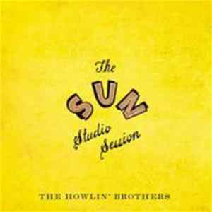 The Howlin' Brothers - The Sun Studio Session Album