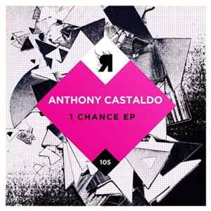 Anthony Castaldo - 1 Chance EP Album