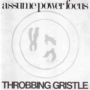 Throbbing Gristle - Assume Power Focus Album