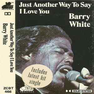 Barry White - Just Another Way To Say I Love You Album