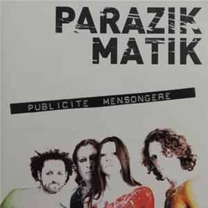 Parazik Matik - Publicité Mensongère Album