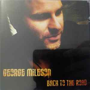 George Mileson - Back To The Road Album