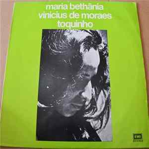 Vinicius + Maria Bethania + Toquinho - Maria Bethânia Vinicius De Moraes Toquinho Album