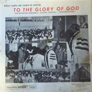 Reverend Edward E. Coates - To The Glory Of God Album