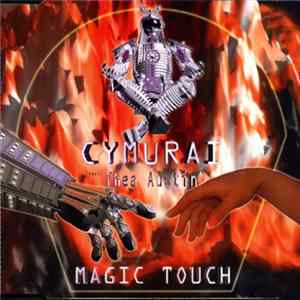 Cymurai Feat. Thea Austin - Magic Touch Album