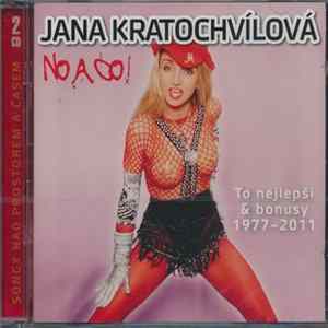 Jana Kratochvílová - No A Co! - To Nejlepší & Bonusy 1977-2011 Album
