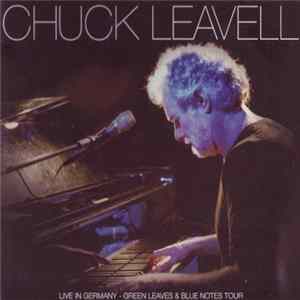 Chuck Leavell - Live In Germany - Green Leaves & Blue Notes Tour Album