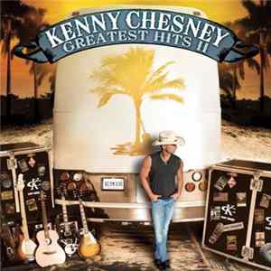 Kenny Chesney - Greatest Hits II Album