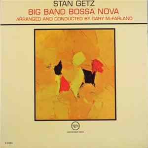 Stan Getz - Big Band Bossa Nova Album