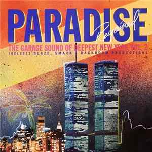 Various - Paradise Regained: The Garage Sound Of Deepest New York Vol. 2 Album