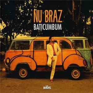 Nu Braz - Baticumbum Album