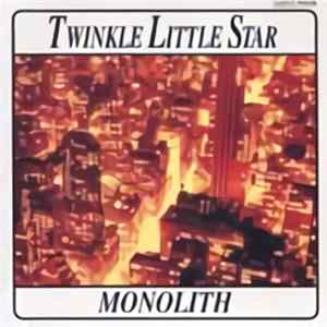 Monolith - Twinkle Little Star Album