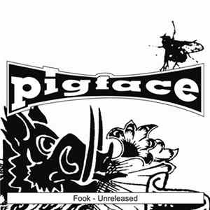 Pigface - Fook - Unreleased Album