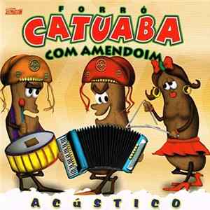 Catuaba Com Amendoim - Acústico [Vol. 7] Album