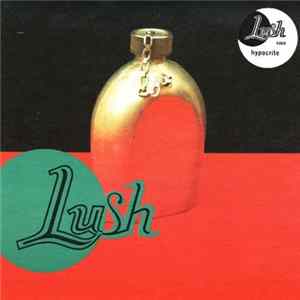 Lush - Hypocrite Album