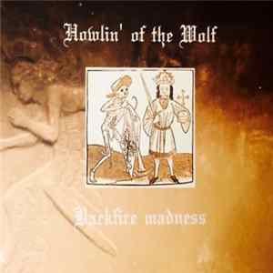 Howlin' Of The Wolf - Backfire Madness Album
