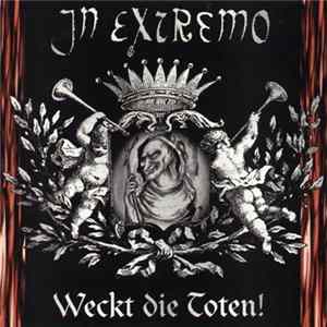 In Extremo - Weckt Die Toten! Album