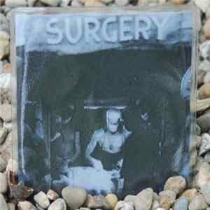Dead Shall Not Have Died In Vain - Surgery Redux Album