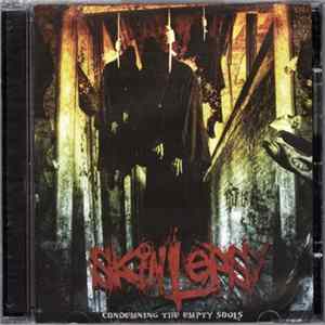 Skinlepsy - Condemning The Empty Souls Album
