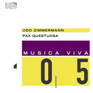 Udo Zimmermann - Pax Questuosa Album