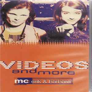 MC Erik & Barbara - Videos And More Album