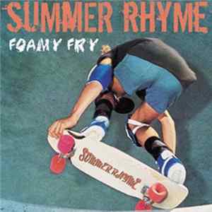 Summer Rhyme - Foamy Fry Album