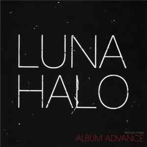 Luna Halo - Album Advance Album