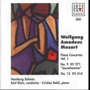 Wolfgang Amadeus Mozart, Hamburg Soloists, Emil Klein, Cristian Beldi - Piano Concertos Vol. 1 (No. 9 KV 271 "Jeunehomme" / No. 12 KV 414) Album