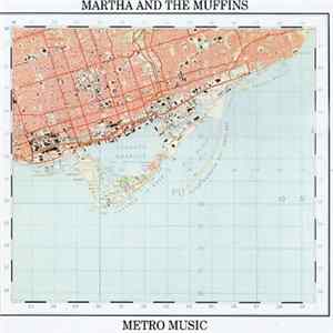 Martha And The Muffins - Metro Music Album