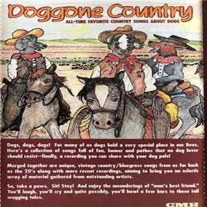Various - Doggone Country - All-Time Favorite Country Songs About Dogs Album