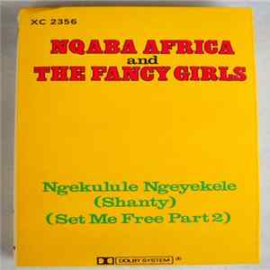 Nqaba Africa And The Fancy Girls - Set Me Free Part 2 / Weekend Special Album