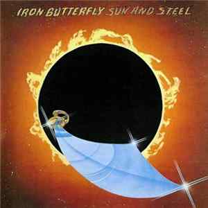 Iron Butterfly - Sun And Steel Album