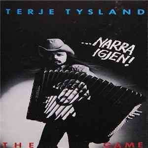 Terje Tysland Og The Game - ...Narra Igjen! Album