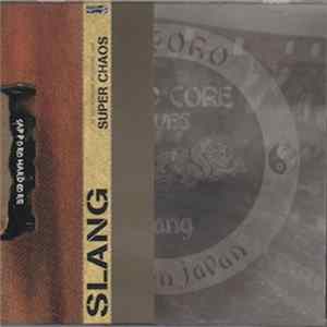 Slang - Super Chaos Album
