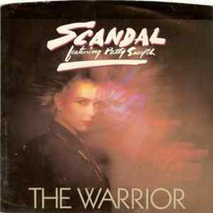 Scandal Featuring Patty Smyth - The Warrior Album