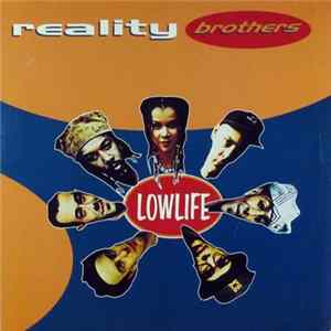 Reality Brothers - Lowlife Album