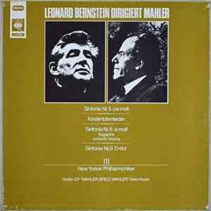 Gustav Mahler, Leonard Bernstein, The New York Philharmonic Orchestra - Sinfonie 5, 6, 9, Kindertotenlieder Album