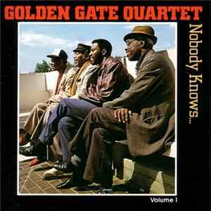 The Golden Gate Quartet - Nobody Knows... Volume 1 Album