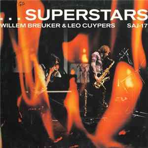 Willem Breuker & Leo Cuypers - ...Superstars Album