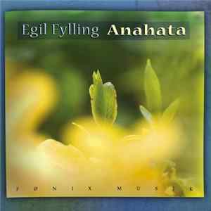 Egil Fylling - Anahata Album