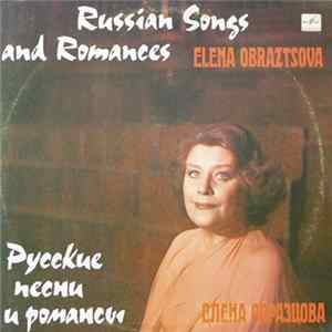Elena Obraztsova - Russian Songs And Romances Album