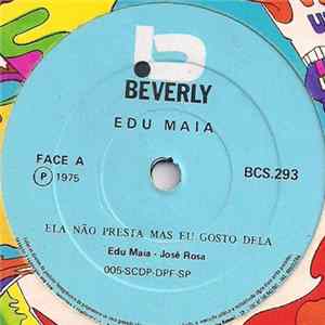 Edu Maia - Ela Não Presta Mas Eu Gosto Dela / Preciso de Paz Album