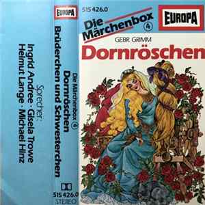 Gebr.Grimm - Die Märchenbox 4 - Dornröschen / Brüderchen Und Schwesterchen Album