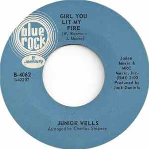 Junior Wells - Girl You Lit My Fire Album
