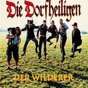 Die Dorfheiligen - Der Wilderer Album