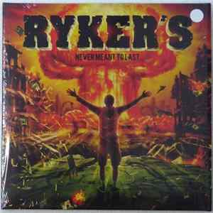 Ryker's - Never Meant To Last Album