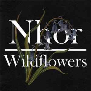 Nhor - Wildflowers: Spring Album