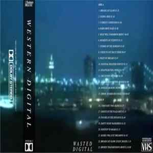Western Digital - Wasted Digital Album