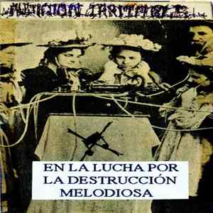Audición Irritable - En La Lucha Por La Destruccion Melodiosa Album